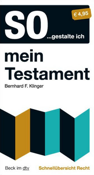 Schnellübersicht Recht / So...gestalte ich mein Testament