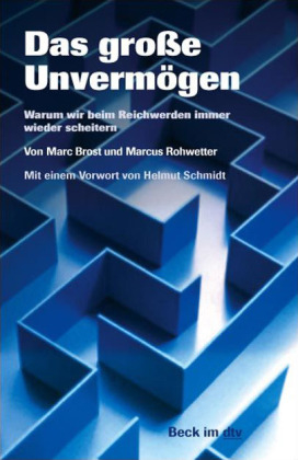 Das gro&szlig;e Unverm&ouml;gen - Marc Brost, Marcus Rohwetter