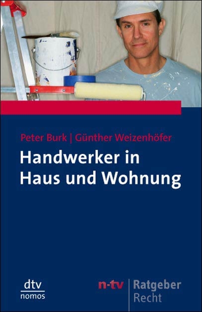Handwerker in Haus und Wohnung - Peter Burk, G&uuml;nther Weizenh&ouml;fer