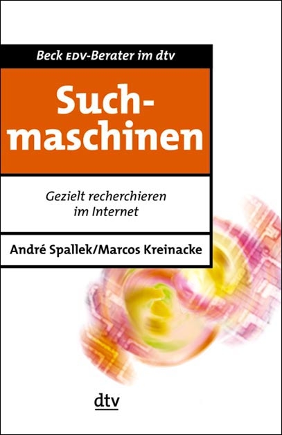 Suchmaschinen - André Spallek, Marcos Kreinacke
