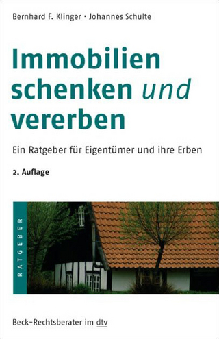 Immobilien schenken und vererben