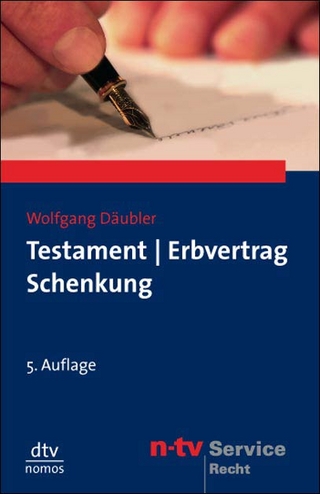 Testament, Erbvertrag, Schenkung