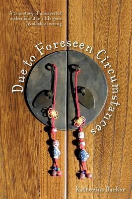 Due to Foreseen Circumstances