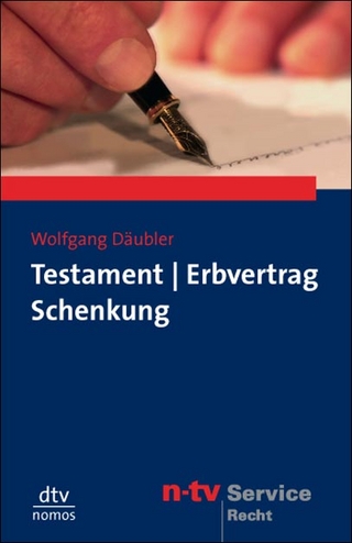 Testament, Erbvertrag, Schenkung