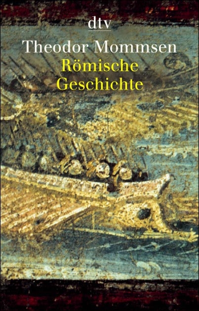 R&ouml;mische Geschichte - Theodor Mommsen