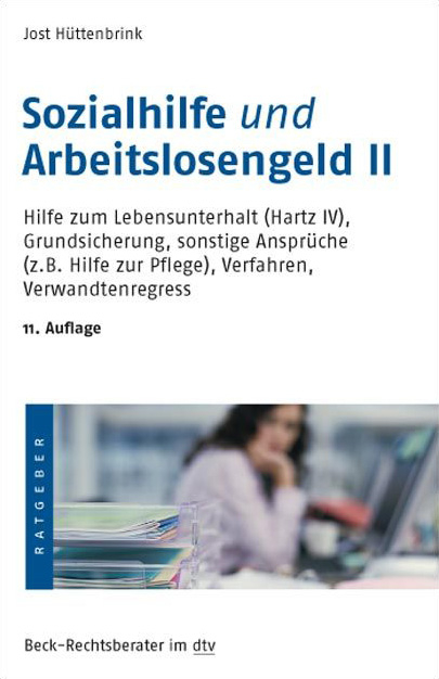 Sozialhilfe und Arbeitslosengeld II - Jost H&uuml;ttenbrink