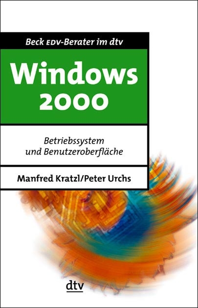 Windows 2000 - Manfred Kratzl, Peter Urchs