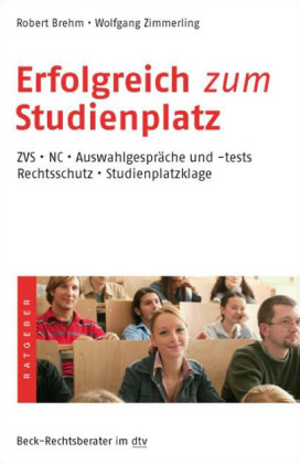 Erfolgreich zum Studienplatz - Robert G. Brehm, Wolfgang Zimmerling
