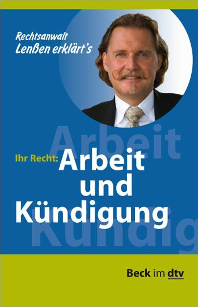 Ihr Recht: Arbeit und K&uuml;ndigung, Ihr Recht: Arbeit und K&uuml;ndigung - 