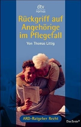 R&uuml;ckgriff auf Angeh&ouml;rige im Pflegefall - Thomas Littig