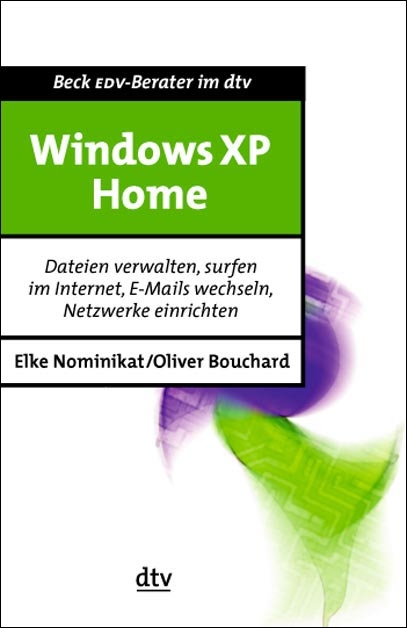 Windows XP Home - Elke Nominikat, Oliver Bouchard