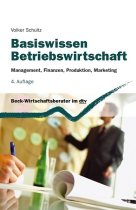 Basiswissen Betriebswirtschaft - Volker Schultz