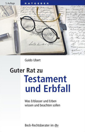 Guter Rat zu Testament und Erbfall