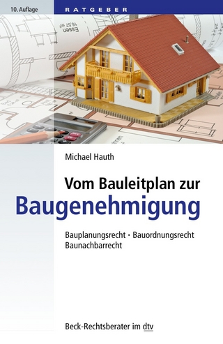 Vom Bauleitplan zur Baugenehmigung