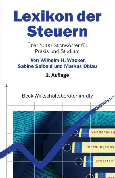 Lexikon der Steuern - Markus Oblau, Sabine Seibold, Wilhelm H. Wacker
