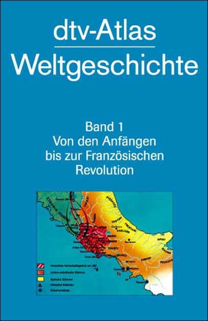 dtv-Atlas Weltgeschichte / Von den Anf&auml;ngen bis zur Franz&ouml;sischen Revolution - Werner Hilgemann, Hermann Kinder