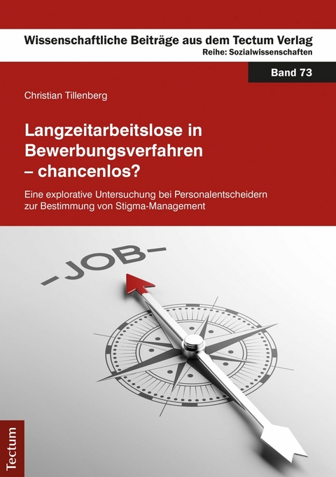Langzeitarbeitslose in Bewerbungsverfahren &ndash; chancenlos? - Christian Tillenberg