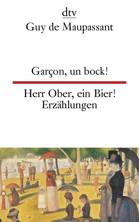 Gar&ccedil;on, un bock! Herr Ober, ein Bier! - Guy de Maupassant