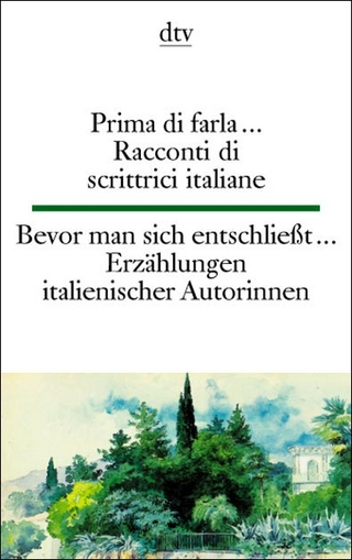 Prima di farla... Racconti dt scrittrici italiane /Bevor man sich entschliesst... Italienische Erzählerinnen