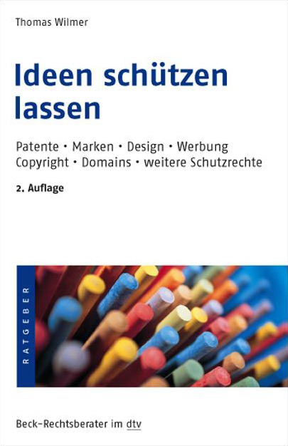 Ideen sch&uuml;tzen lassen - Thomas Wilmer
