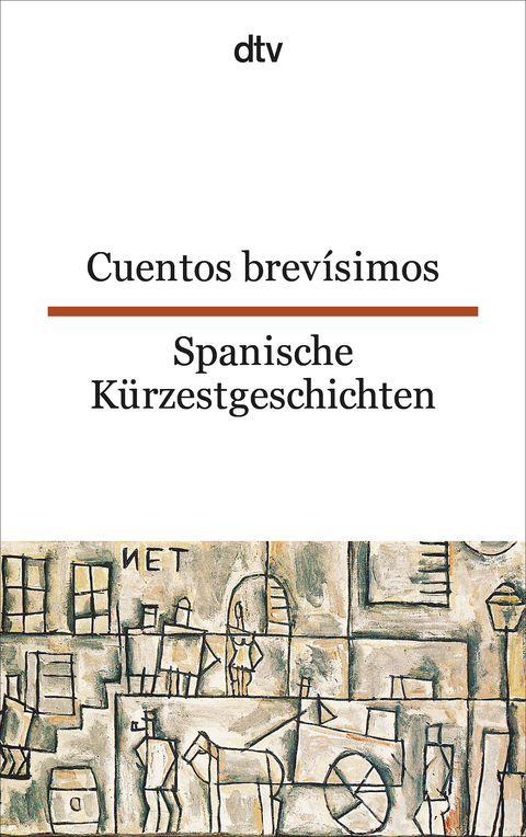 Cuentos brev&iacute;simos Spanische K&uuml;rzestgeschichten - 