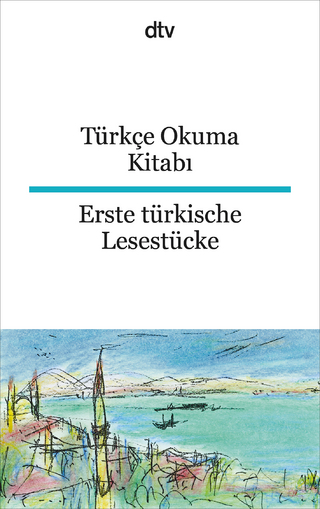 Türkçe Okuma Kitabı Erste türkische Lesestücke