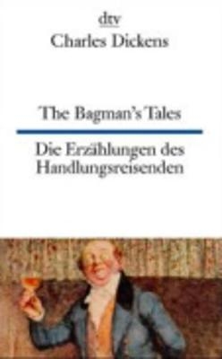 The Bagman's Tales Die Erzählungen des Handlungsreisenden