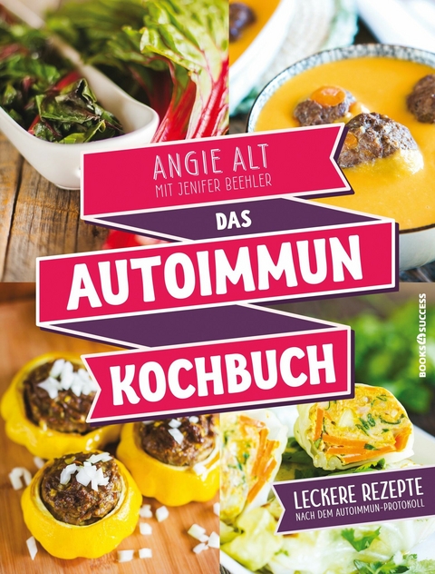 Das Autoimmun-Kochbuch - Angie Alt