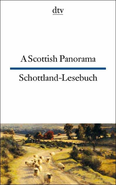 A Scottish Panorama /Schottland-Lesebuch - 