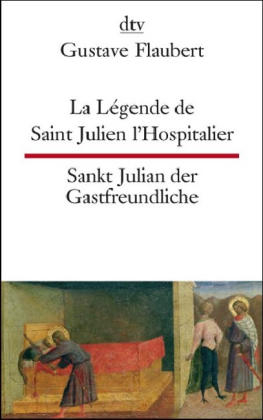 La Légende de Saint Julien l'Hospitalier /Sankt Julian der Gastfreundliche