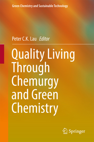 Quality Living Through Chemurgy and Green Chemistry