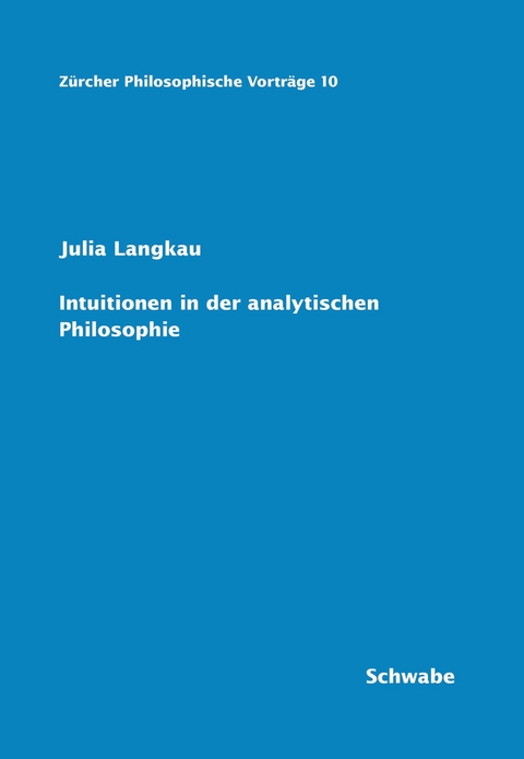 Intuitionen in der analytischen Philosophie - Julia Langkau