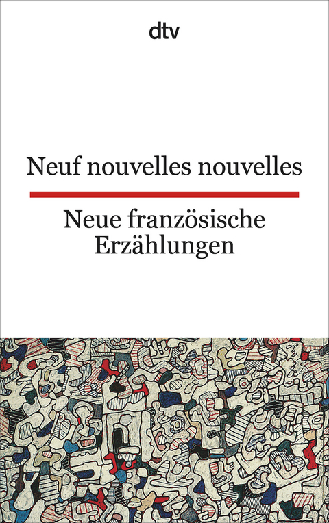 Neuf nouvelles nouvelles Neue franz&ouml;sische Erz&auml;hlungen - 