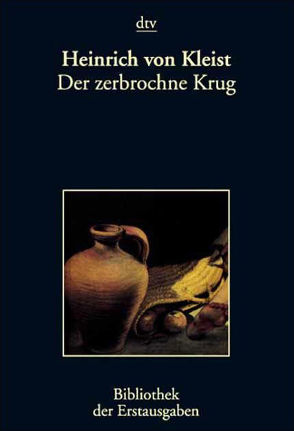 Der zerbrochne Krug - Heinrich von Kleist