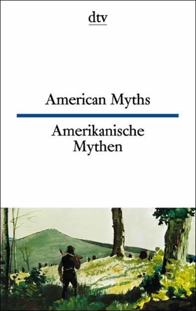 American Myths /Amerikanische Mythen