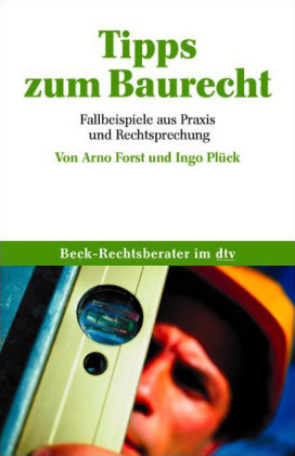 Tipps zum Baurecht - Arno Forst, Ingo Pl&uuml;ck
