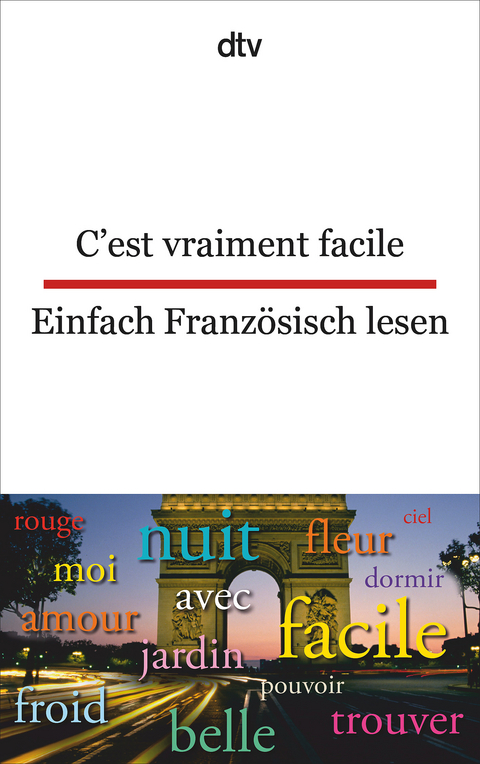 C'est vraiment facile Einfach Franz&ouml;sisch lesen - 