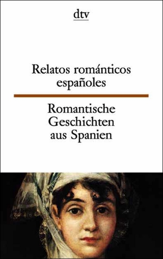 Relatos romanticos espanoles. Romantische Geschichten aus Spanien