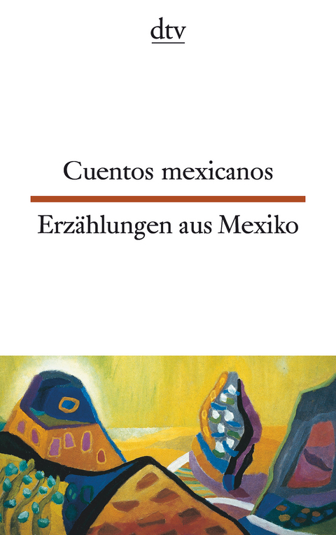 Cuentos mexicanos Erz&auml;hlungen aus Mexiko - 