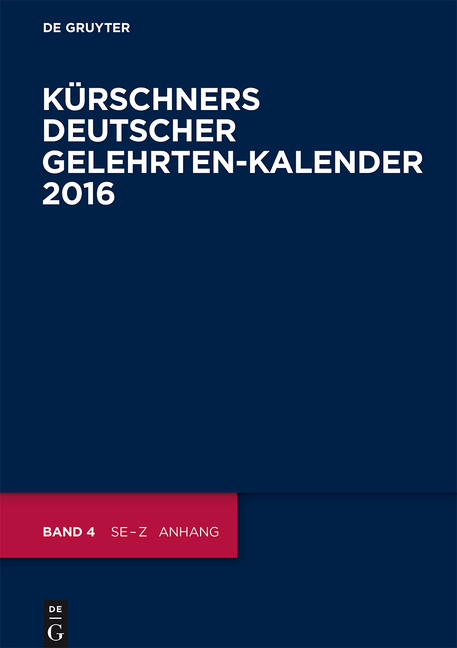 K&uuml;rschners Deutscher Gelehrten-Kalender / 2016