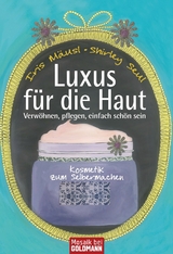 Luxus f&uuml;r die Haut - Iris M&auml;usl, Shirley Michaela Seul