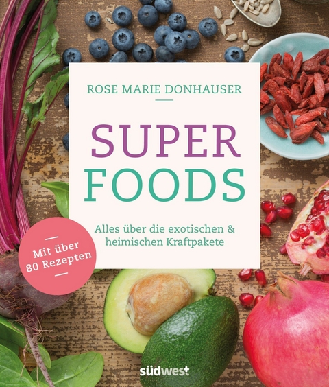 Superfoods - Rose Marie Green