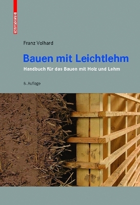 Bauen mit Leichtlehm - Franz Volhard