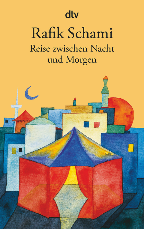 Reise zwischen Nacht und Morgen - Rafik Schami