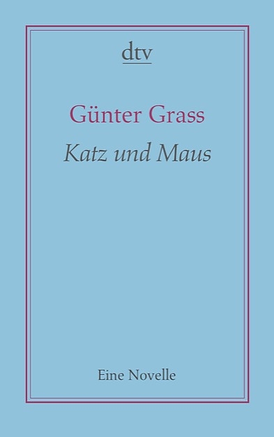 Katz und Maus - G&uuml;nter Grass