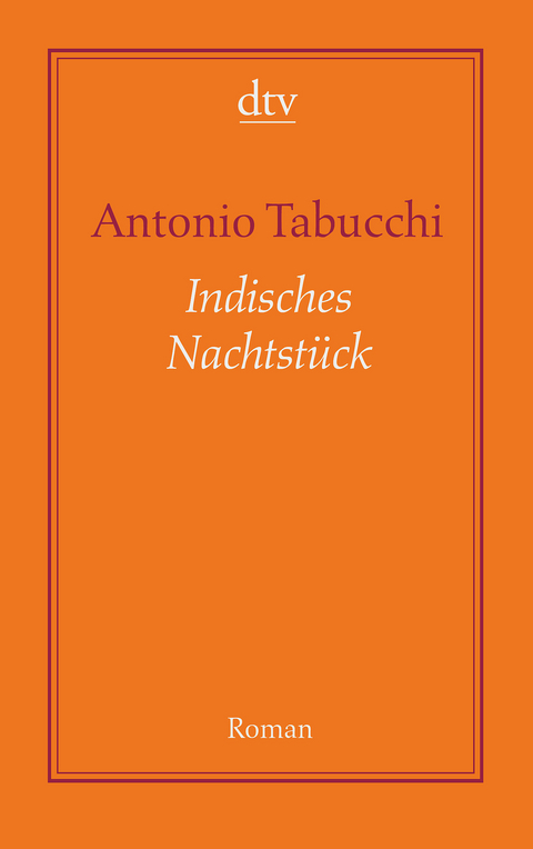 Indisches Nachtst&uuml;ck - Antonio Tabucchi