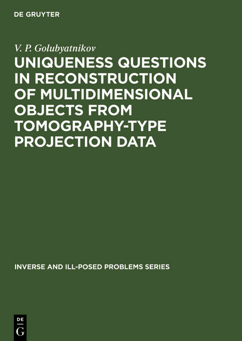 Uniqueness Questions in Reconstruction of Multidimensional Objects from Tomography-Type Projection Data - V. P. Golubyatnikov