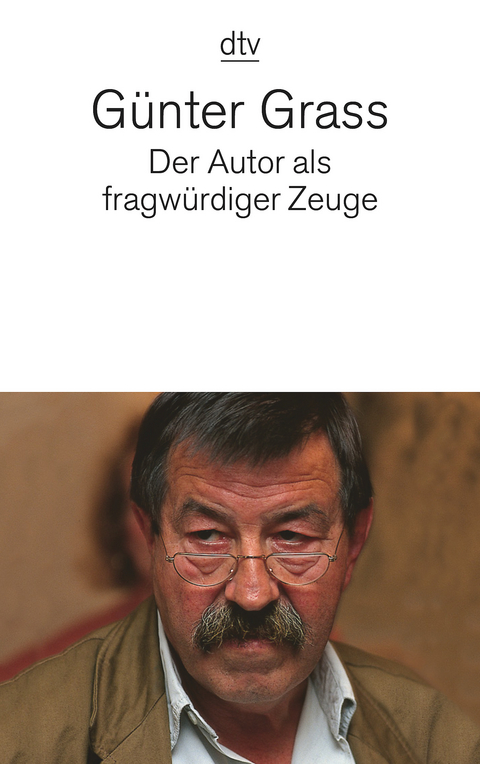 Der Autor als fragw&uuml;rdiger Zeuge - G&uuml;nter Grass