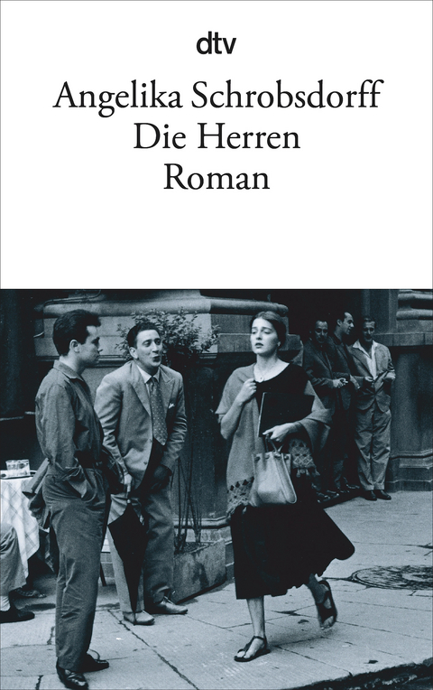 Die Herren - Angelika Schrobsdorff