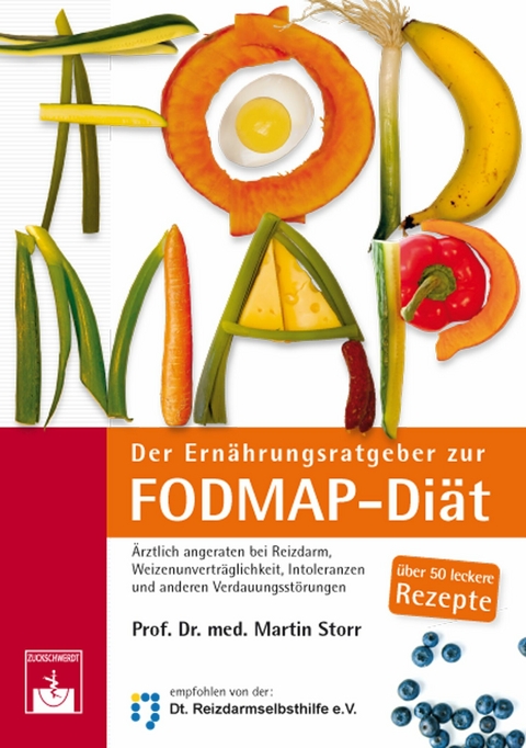 Der Ern&auml;hrungsratgeber zur FODMAP-Di&auml;t - Martin Storr